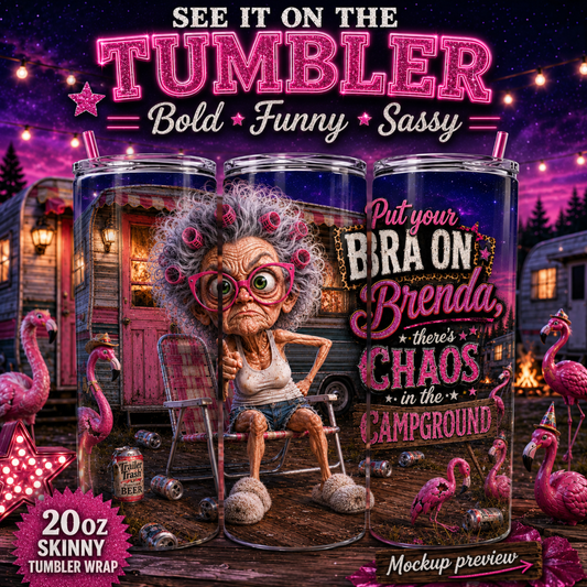 Funny CFunny Campground Brenda 20 oz Skinny Tumbler Wrap PNG Digital Downloadampground Brenda 20 oz Skinny Tumbler Wrap PNG Digital Download